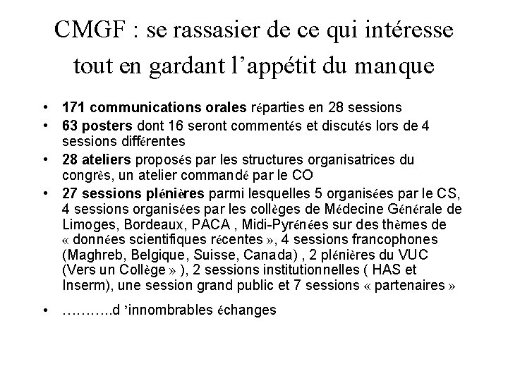 CMGF : se rassasier de ce qui intéresse tout en gardant l’appétit du manque