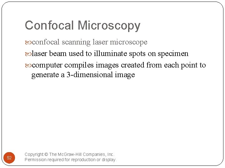 Confocal Microscopy confocal scanning laser microscope laser beam used to illuminate spots on specimen