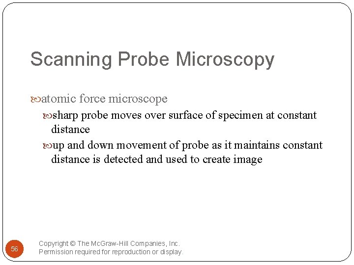 Scanning Probe Microscopy atomic force microscope sharp probe moves over surface of specimen at