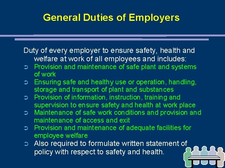 General Duties of Employers Duty of every employer to ensure safety, health and welfare