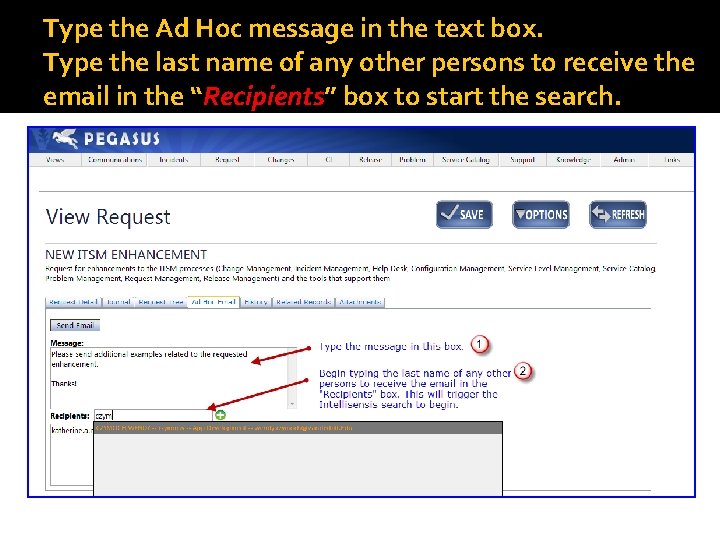 Type the Ad Hoc message in the text box. Type the last name of