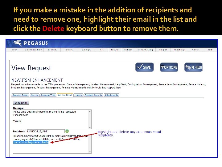 If you make a mistake in the addition of recipients and need to remove