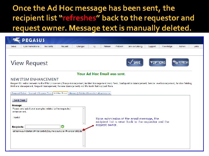 Once the Ad Hoc message has been sent, the recipient list “refreshes” back to