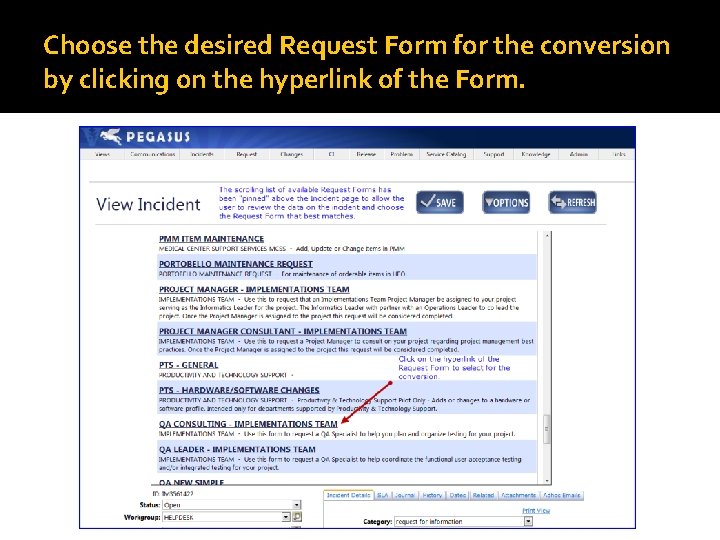 Choose the desired Request Form for the conversion by clicking on the hyperlink of
