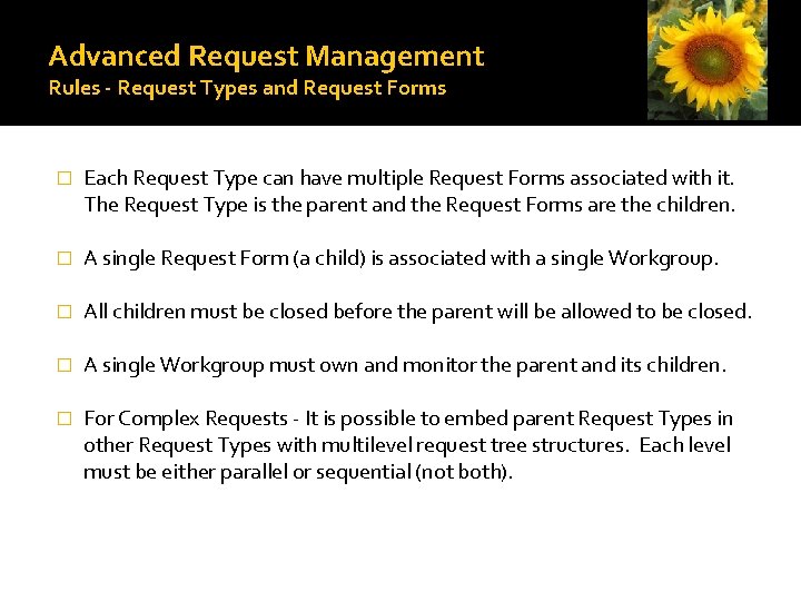 Advanced Request Management Rules - Request Types and Request Forms � Each Request Type