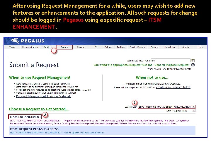 After using Request Management for a while, users may wish to add new features