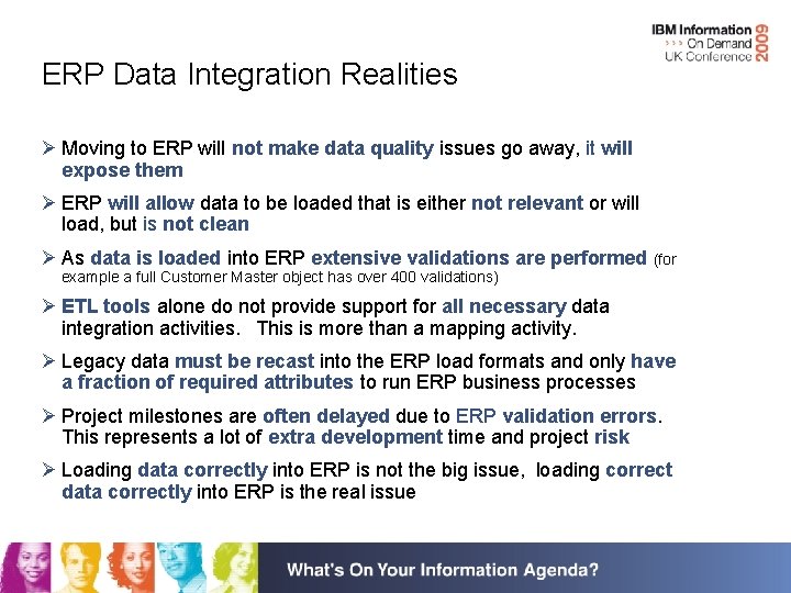 ERP Data Integration Realities Ø Moving to ERP will not make data quality issues