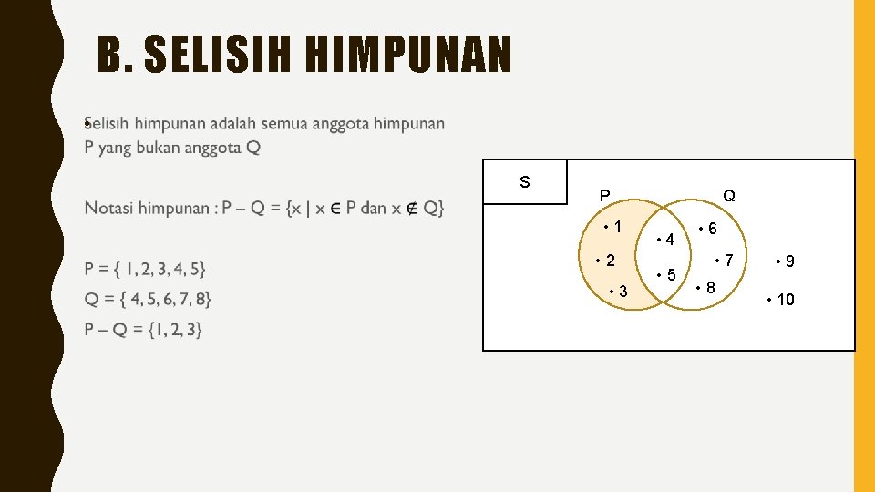 B. SELISIH HIMPUNAN • S P • 1 • 2 • 3 Q •