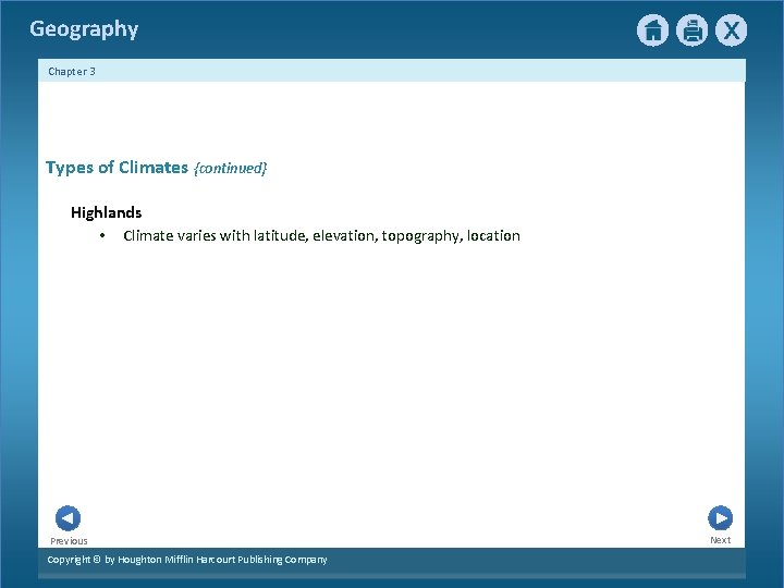 Geography Chapter 3 3 Types of Climates {continued} Highlands • Climate varies with latitude, Geography Chapter 3 3 Types of Climates {continued} Highlands • Climate varies with latitude,