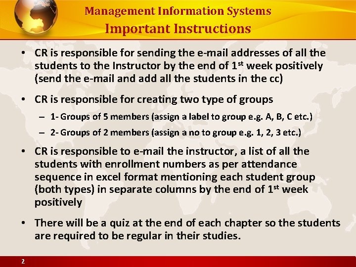 Management Information Systems Important Instructions • CR is responsible for sending the e-mail addresses