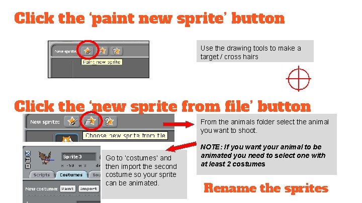 Click the ‘paint new sprite’ button Use the drawing tools to make a target