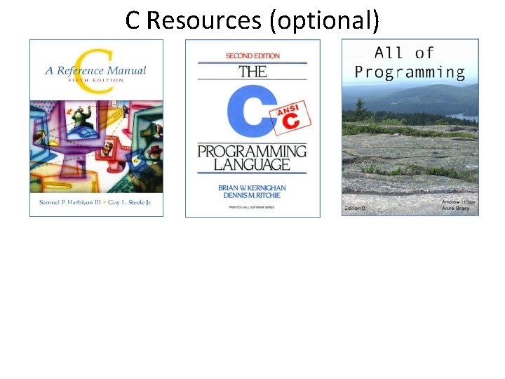 C Resources (optional) 