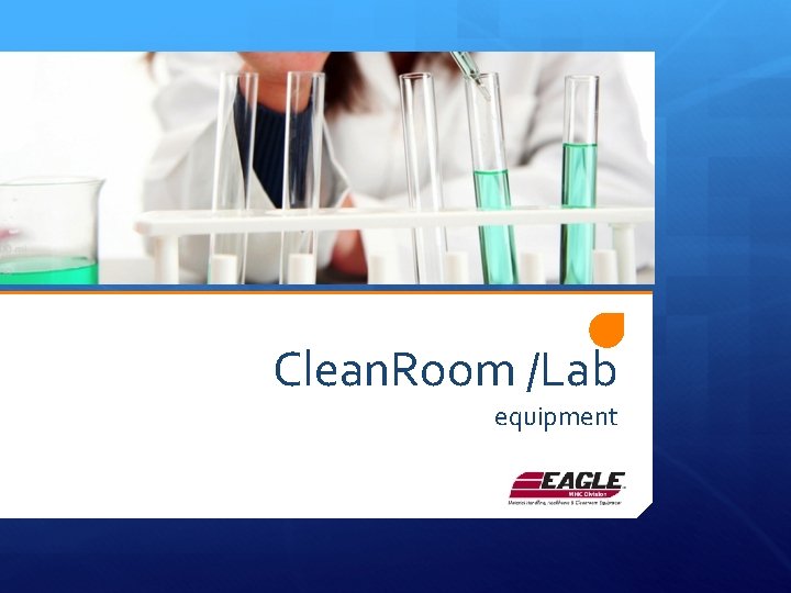Clean. Room /Lab equipment 