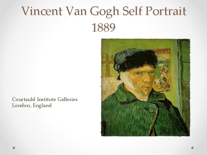 Vincent Van Gogh Self Portrait 1889 Courtauld Institute Galleries London, England 