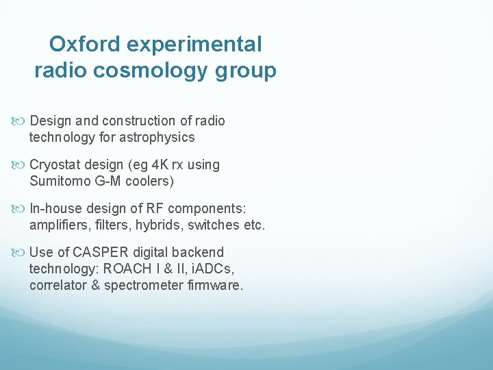 Oxford experimental radio cosmology group Design and construction of radio technology for astrophysics Cryostat