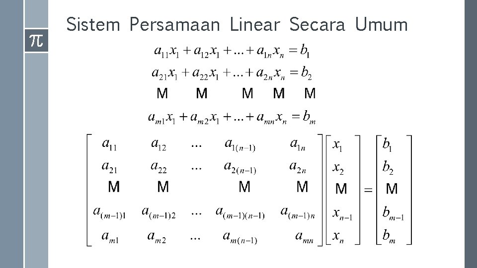 Sistem Persamaan Linear Secara Umum 