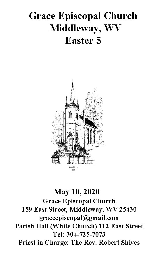 Grace Episcopal Church Middleway, WV Easter 5 May 10, 2020 Grace Episcopal Church 159
