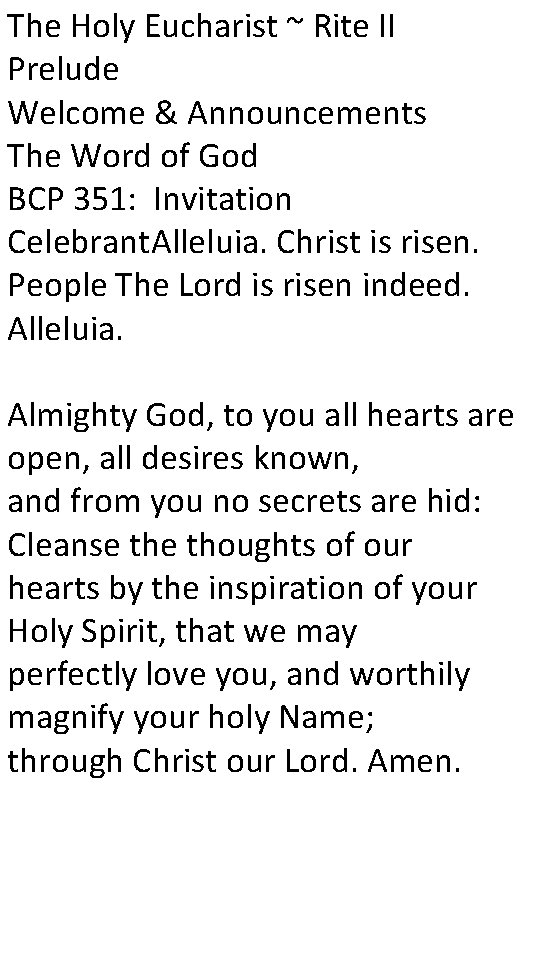 The Holy Eucharist ~ Rite II Prelude Welcome & Announcements The Word of God