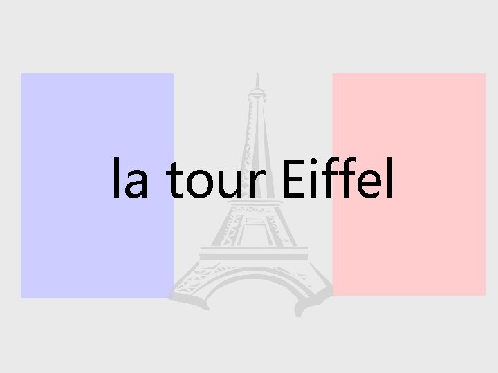 la tour Eiffel 