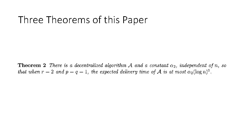 Three Theorems of this Paper Three Theorems of this Paper