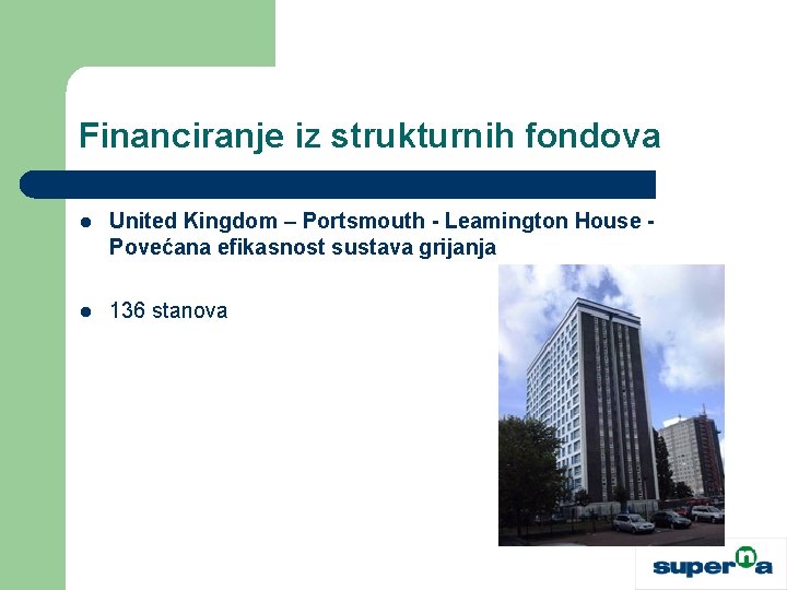 Financiranje iz strukturnih fondova l United Kingdom – Portsmouth - Leamington House Povećana efikasnost
