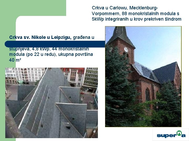 Crkva u Carlowu, Mecklenburg. Vorpommern, 88 monokristalnih modula s 5 k. Wp integriranih u