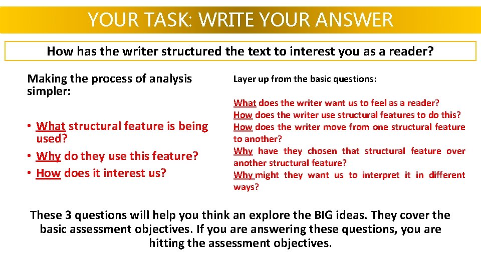 YOUR TASK: WRITE YOUR ANSWER How has the writer structured the text to interest