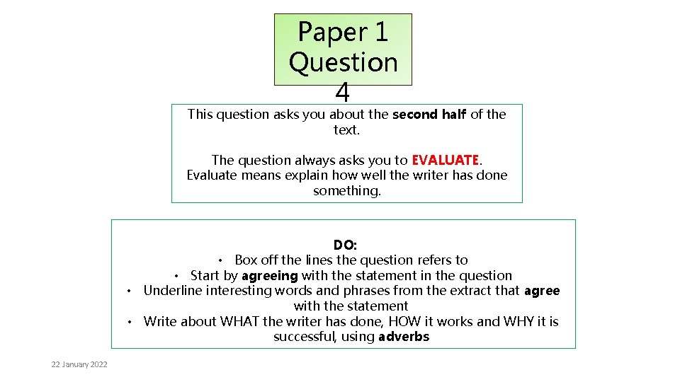 Paper 1 Question 4 This question asks you about the second half of the