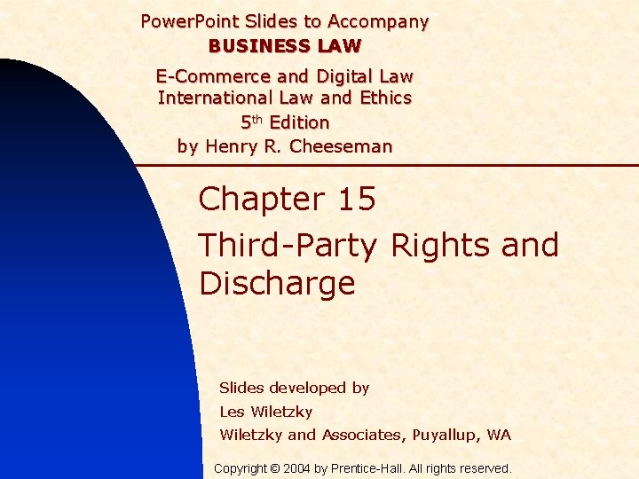 Power. Point Slides to Accompany BUSINESS LAW E-Commerce and Digital Law International Law and