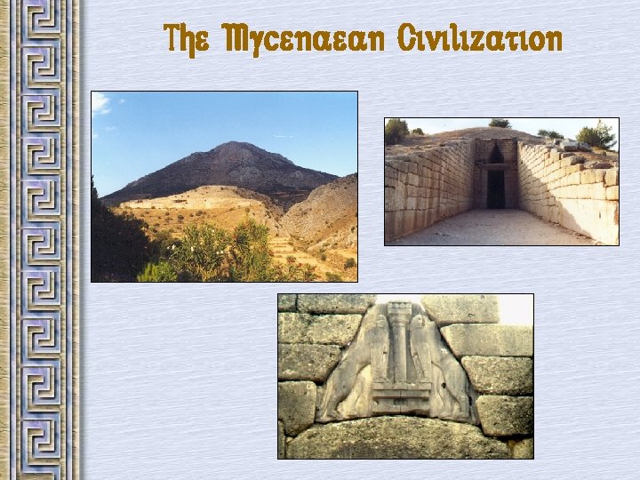 The Mycenaean Civilization 