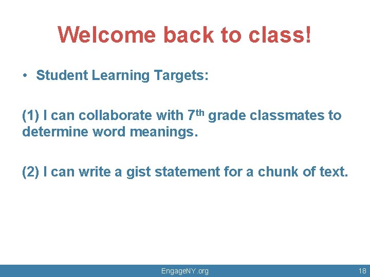 Welcome back to class! • Student Learning Targets: (1) I can collaborate with 7