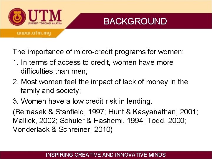 BACKGROUND The importance of micro-credit programs for women: 1. In terms of access to