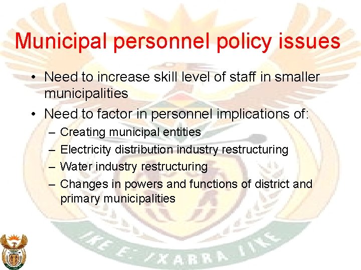 Municipal personnel policy issues • Need to increase skill level of staff in smaller