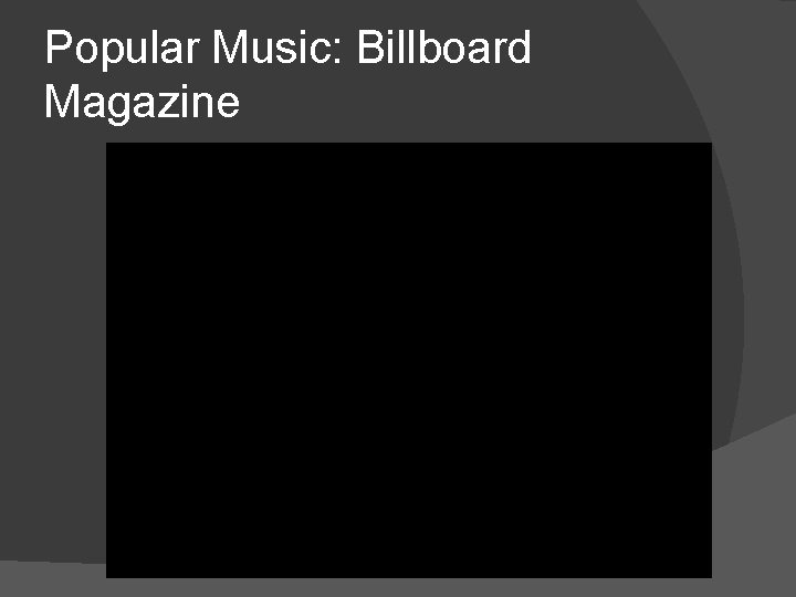 Popular Music: Billboard Magazine 