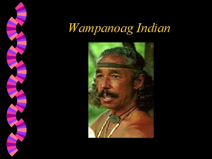 Wampanoag Indian 