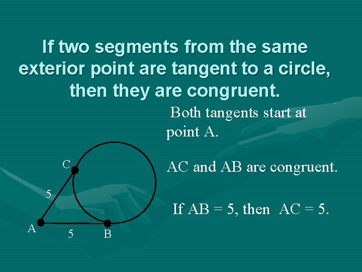 If two segments from the same exterior point are tangent to a circle, then