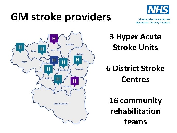 GM stroke providers Greater Manchester Stroke Operational Delivery Network 3 Hyper Acute Stroke Units