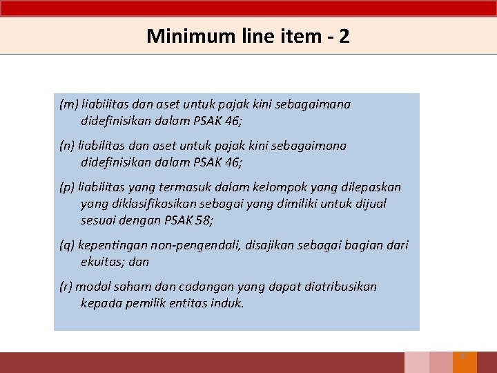 Minimum line item - 2 (m) liabilitas dan aset untuk pajak kini sebagaimana didefinisikan