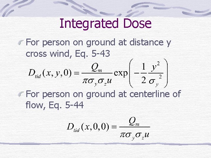 Integrated Dose For person on ground at distance y cross wind, Eq. 5 -43