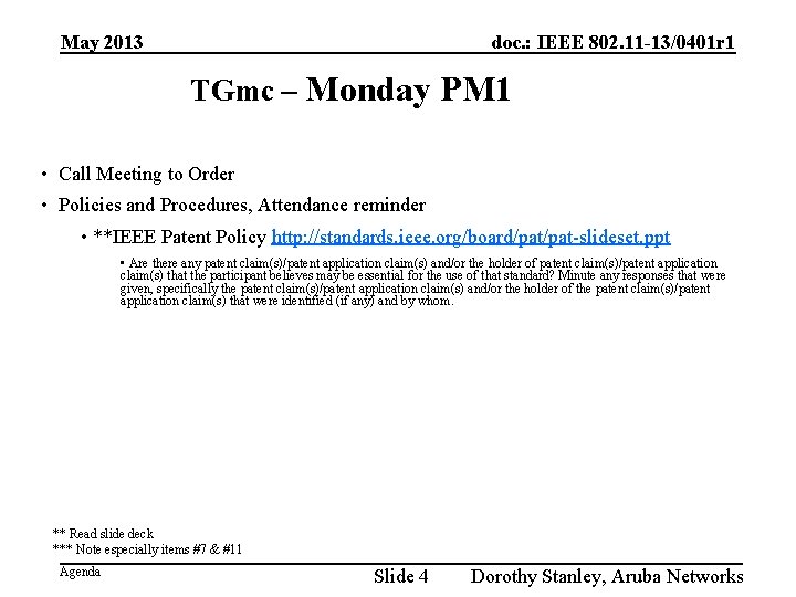 May 2013 doc. : IEEE 802. 11 -13/0401 r 1 TGmc – Monday PM