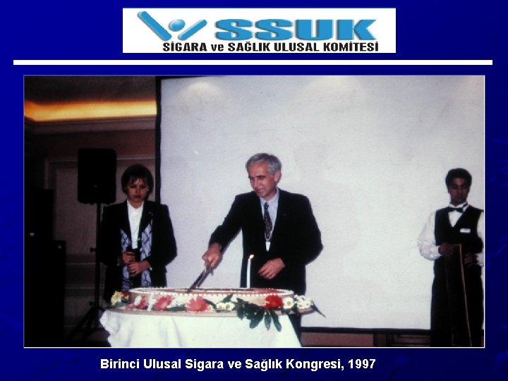 Birinci Ulusal Sigara ve Sağlık Kongresi, 1997 