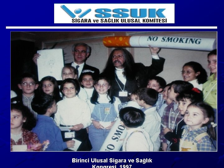 Birinci Ulusal Sigara ve Sağlık 