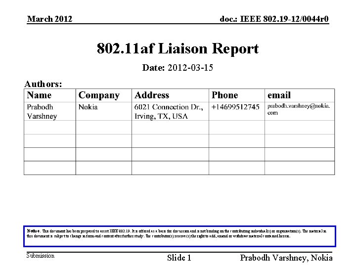 March 2012 doc. : IEEE 802. 19 -12/0044 r 0 802. 11 af Liaison