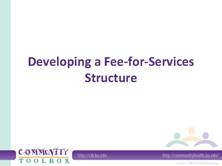 Developing a Fee-for-Services Structure 