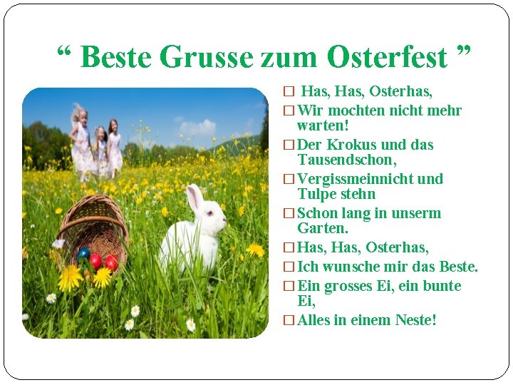 “ Beste Grusse zum Osterfest ” � Has, Osterhas, � Wir mochten nicht mehr