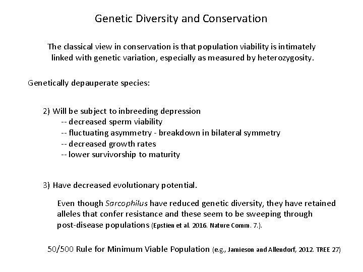 Genetic Diversity and Conservation The classical view in conservation is that population viability is