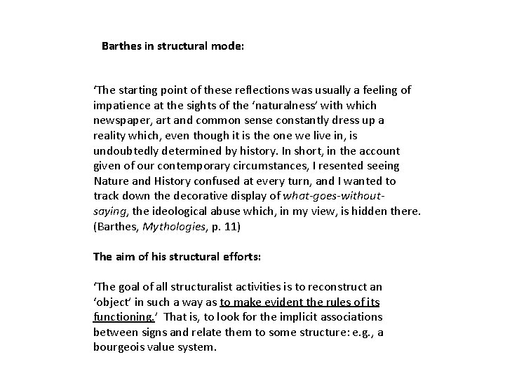 Barthes in structural mode: ‘The starting point of these reflections was usually a feeling Barthes in structural mode: ‘The starting point of these reflections was usually a feeling
