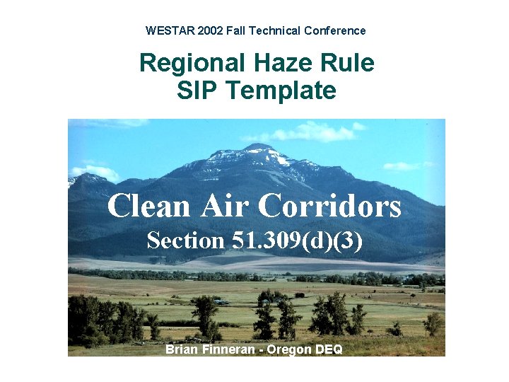 WESTAR 2002 Fall Technical Conference Regional Haze Rule SIP Template Clean Air Corridors Section