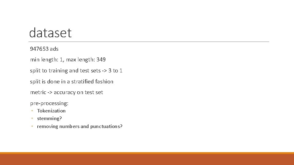 dataset 947653 ads min length: 1, max length: 349 split to training and test