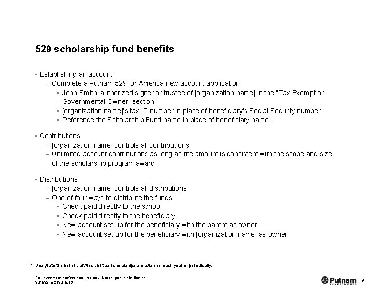 529 scholarship fund benefits • Establishing an account – Complete a Putnam 529 for